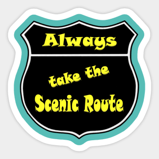 Always take the Scenic Route II Sticker